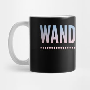 Underlined Wanderlust - Strong Desire to Travel Mug
